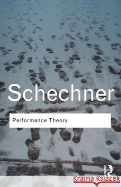 Performance Theory Richard Schechner 9780415314558