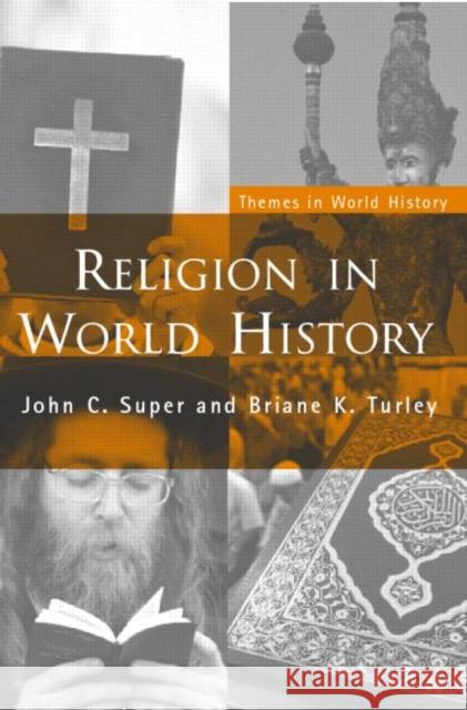 Religion in World History: The Persistence of Imperial Communion Super, John C. 9780415314589 Routledge