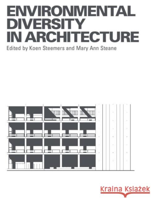 Environmental Diversity in Architecture Mary Ann Steane Koen Steemers Mary Ann Steane 9780415314787