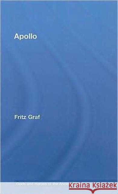 Apollo Fritz Graf 9780415317108 Routledge