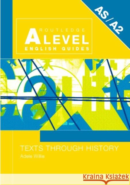 Texts Through History Adele Wills 9780415319102 Routledge