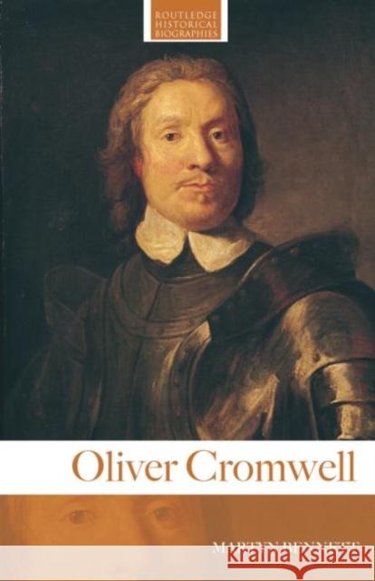 Oliver Cromwell Martyn Bennett 9780415319225