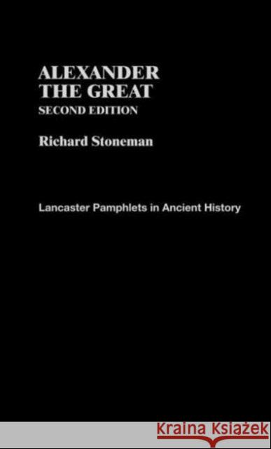 Alexander the Great Richard Stoneman 9780415319317 Routledge