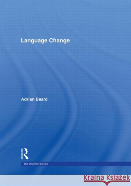 Language Change Adrian Beard 9780415320559 Routledge