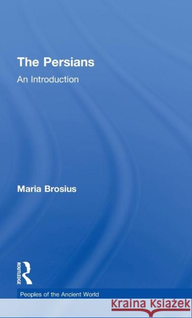 The Persians Maria Brosius Maria Brosius  9780415320894