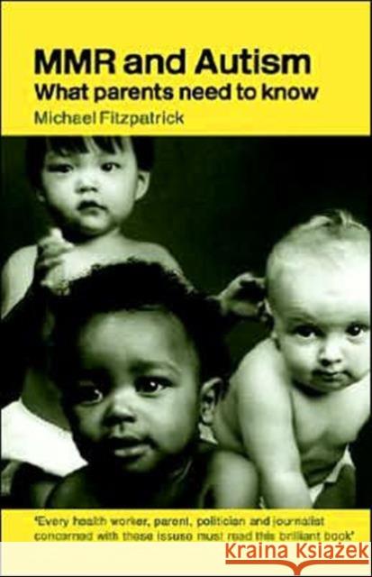 Mmr and Autism: What Parents Need to Know Fitzpatrick, Michael 9780415321785 Routledge