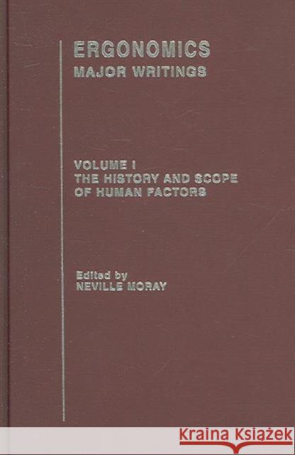 Ergonomics Mw Vol 1: Hist&scop Moray, Neville 9780415322584 Routledge