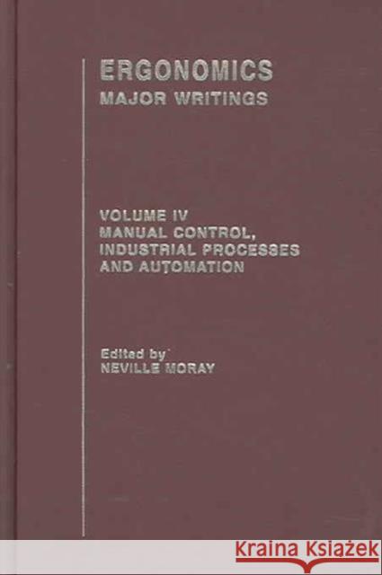 Ergonomics Mw Vol 4: Manu Cont N. Moray Neville Moray 9780415322614