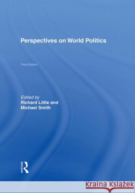 Perspectives on World Politics Richard Little Michael Smith 9780415322751 Routledge
