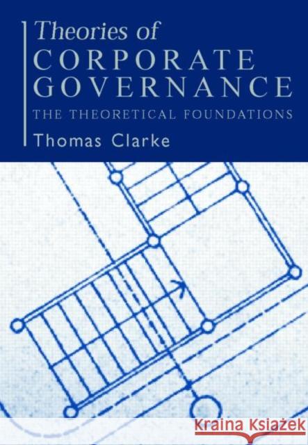Theories of Corporate Governance Thomas Clarke 9780415323079