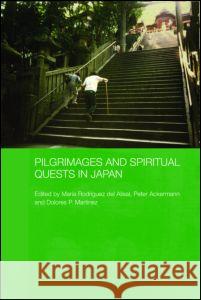 Pilgrimages and Spiritual Quests in Japan  9780415323185 Taylor & Francis Ltd