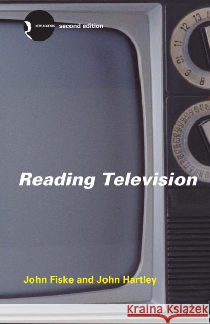 Reading Television John Fiske John Hartley 9780415323536 Routledge