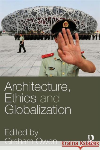 Architecture, Ethics and Globalization   9780415323741 0