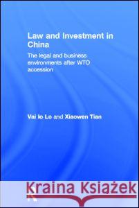 Law and Investment in China Xiaowen Tian 9780415324793