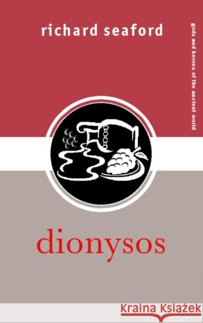 Dionysos Richard Seaford 9780415324885