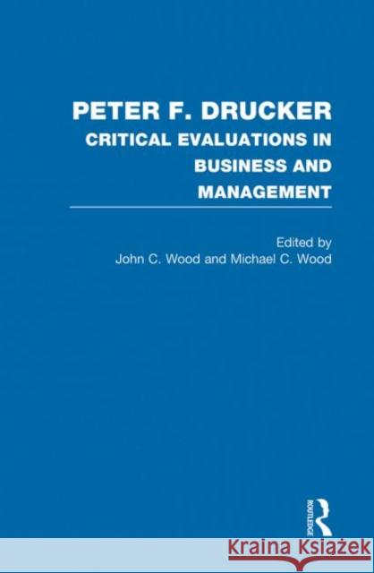 Peter F. Drucker Michael Wood John Wood 9780415325660 Routledge