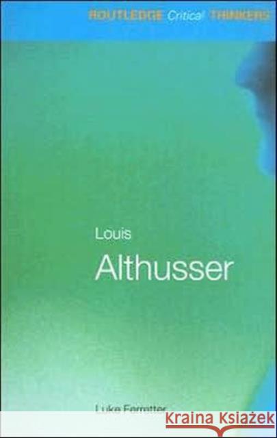 Louis Althusser Luke Ferretter 9780415327329
