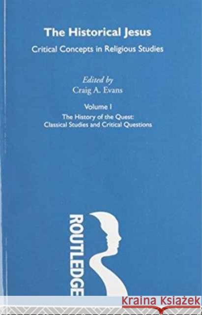 The Historical Jesus : Critical Concepts in Religious Studies Craig Evans Craig A. Evans 9780415327503 Routledge