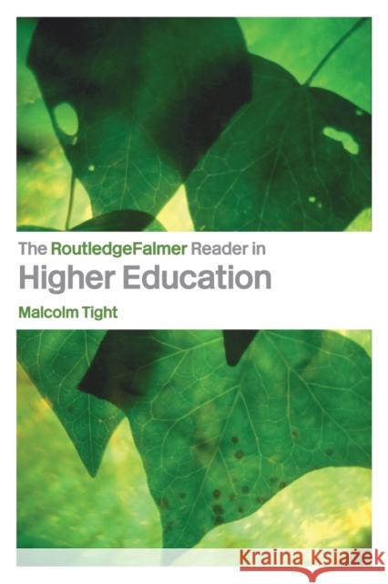 The Routledgefalmer Reader in Higher Education Tight, Malcolm 9780415327657