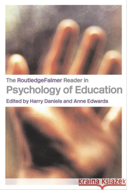 The RoutledgeFalmer Reader in Psychology of Education Harry Daniels 9780415327695 Routledge/Falmer