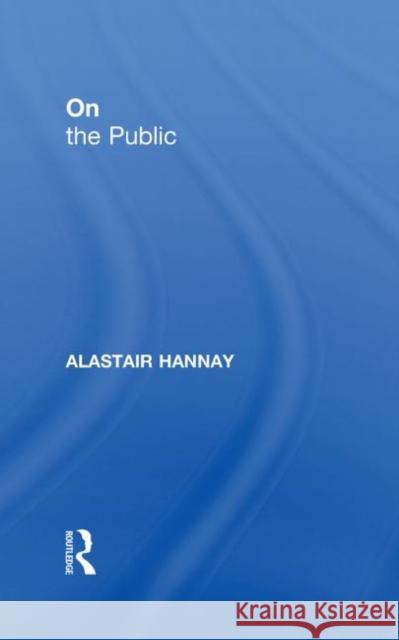 On the Public Alastair Hannay 9780415327923