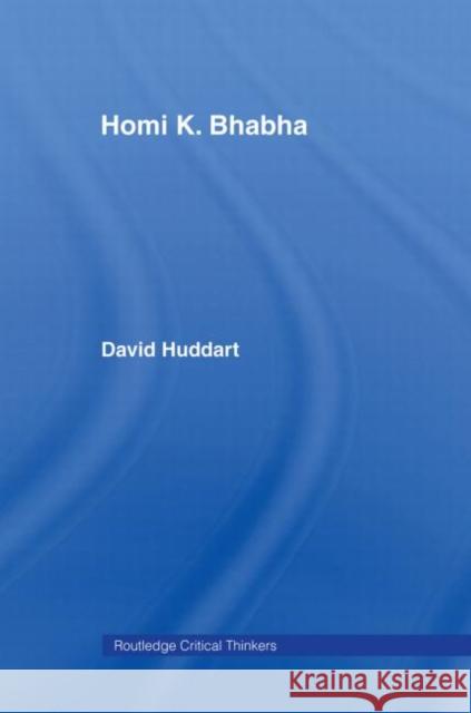 Homi K. Bhabha David Huddart 9780415328234 Routledge