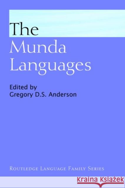 The Munda Languages Norman H. Zide Gregory D. S. Anderson 9780415328906 Springer