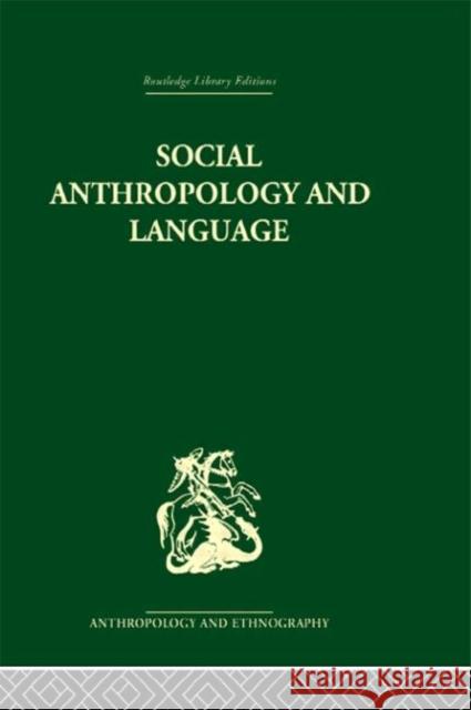 Social Anthropology and Language Edwin Ardener 9780415330268 Routledge