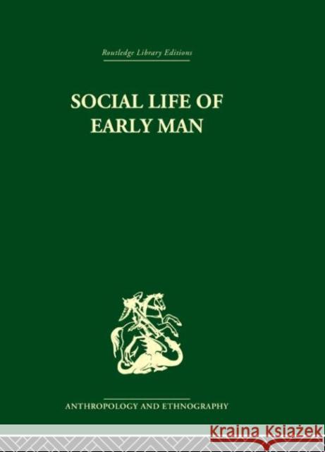 Social Life of Early Man Sherwood L. Washburn 9780415330411 Routledge