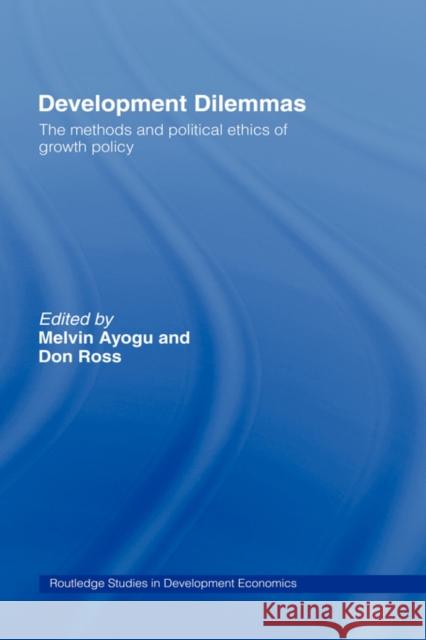 Development Dilemmas Melvin Ayogu Don Ross 9780415331050 Routledge