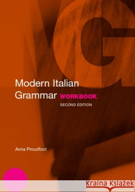 Modern Italian Grammar Workbook Anna Proudfoot 9780415331654