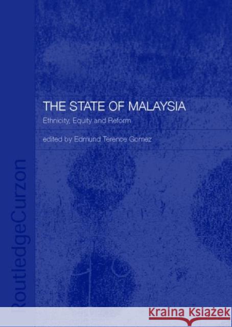 State of Malaysia Edmund Terence Gomez 9780415333573 Routledge Chapman & Hall