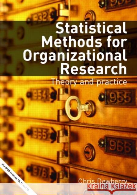 Statistical Methods for Organizational Research : Theory and Practice Chris Dewberry 9780415334259 0