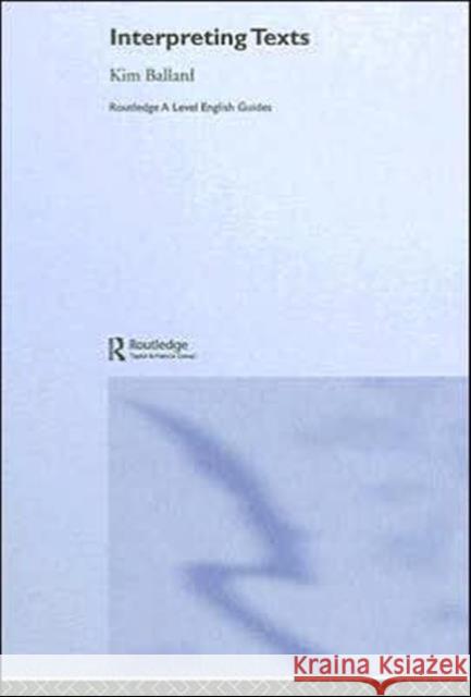 Interpreting Texts Kim Ballard 9780415334365 Routledge