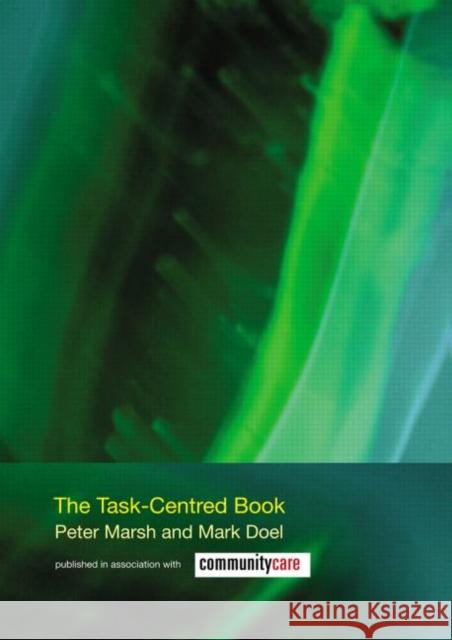 The Task-Centred Book Peter Marsh Mark Doel 9780415334556