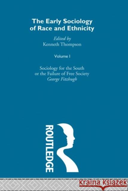 The Early Sociology of Race & Ethnicity Vol 1 Kenneth Thompson Kenneth Thompson  9780415337816 Taylor & Francis