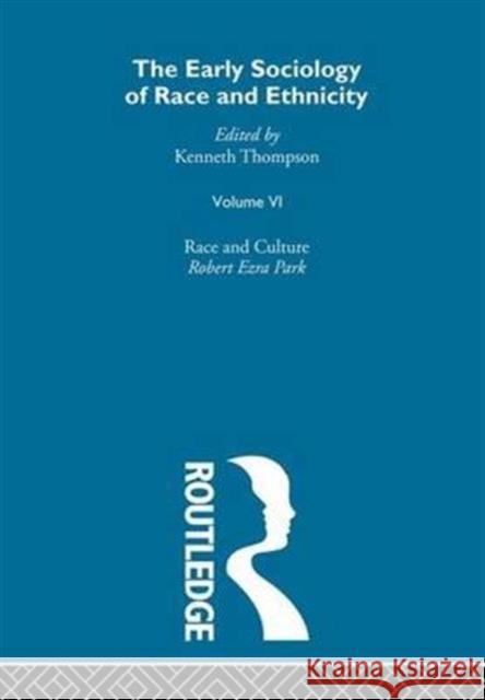 The Early Sociology of Race & Ethnicity Vol 6 Henry Prat Kenneth Thompson 9780415337861 Routledge