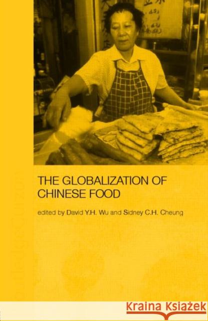 Globalization of Chinese Food  9780415338301 TAYLOR & FRANCIS LTD