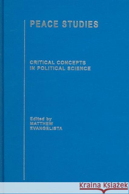 Peace Studies Matthew Evangelista 9780415339223 Routledge