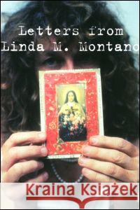 Letters from Linda M. Montano Linda Montano Jennie Klein 9780415339438 Routledge