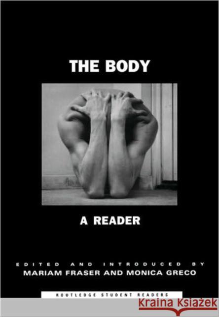 The Body: A Reader Fraser, Mariam 9780415340083