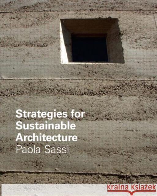 Strategies for Sustainable Architecture Paola Sassi 9780415341424 Taylor & Francis