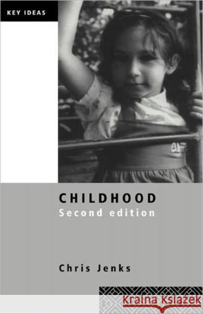 Childhood: Second Edition Jenks, Chris 9780415341677 0