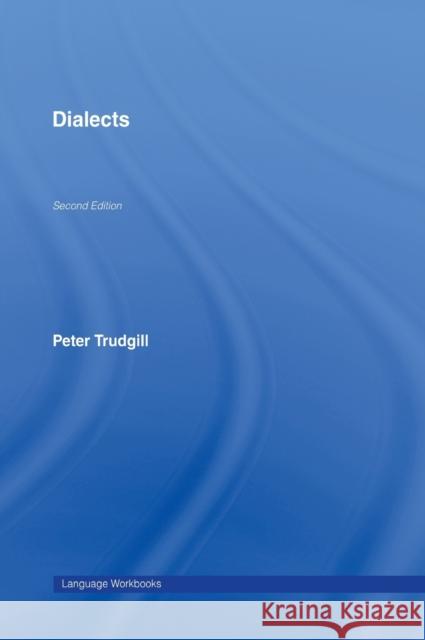 Dialects Peter Trudgill 9780415342629 Routledge