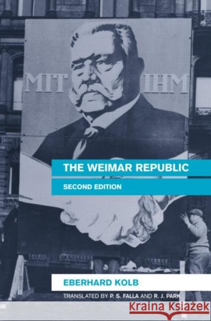 The Weimar Republic Eberhard Kolb 9780415344425