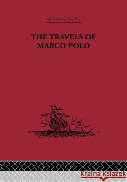 The Travels of Marco Polo Marco Polo L. F. Benedetto 9780415344876 Routledge