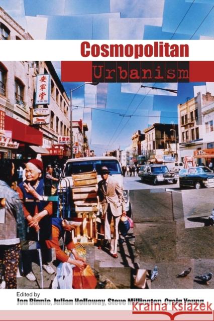 Cosmopolitan Urbanism Jon Binnie Julian Holloway Steve Millington 9780415344920