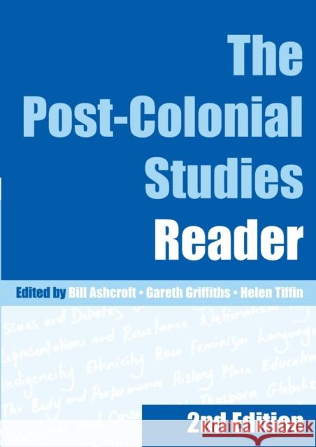 The Post-Colonial Studies Reader Bill Ashcroft 9780415345651 TAYLOR & FRANCIS