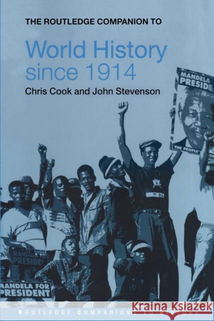 The Routledge Companion to World History since 1914 Chris Cook 9780415345859 0