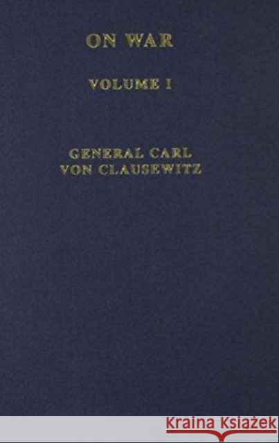 Von Clausewitz, on War Maude, Colonel F. N. 9780415350389 Routledge